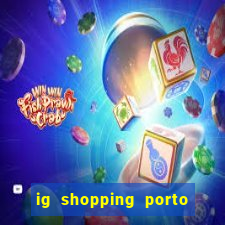 ig shopping porto velho cinema